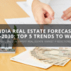 Real Estate Forecast India 2025 - 2030