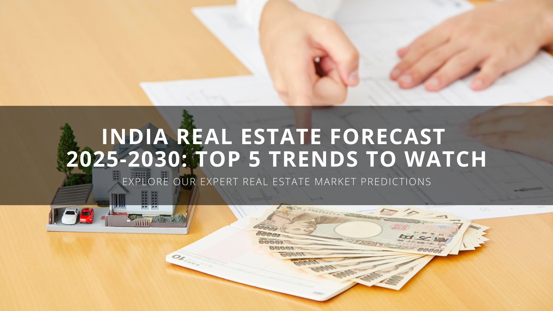 Real Estate Forecast India 2025 - 2030